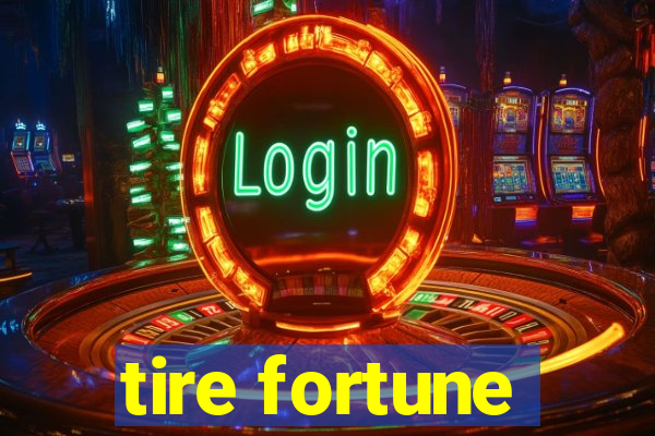 tire fortune