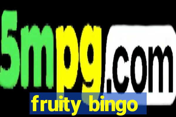 fruity bingo