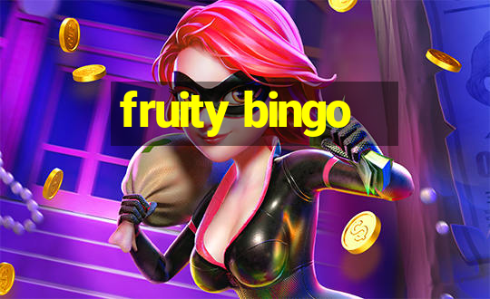 fruity bingo