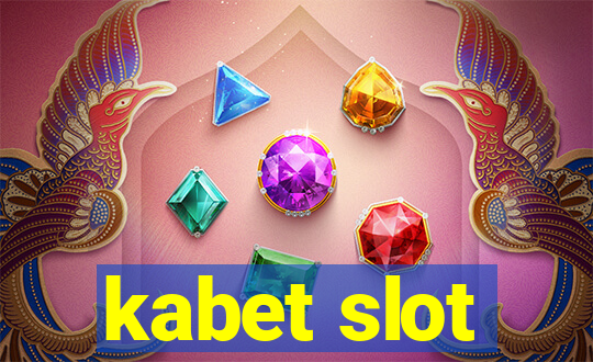 kabet slot