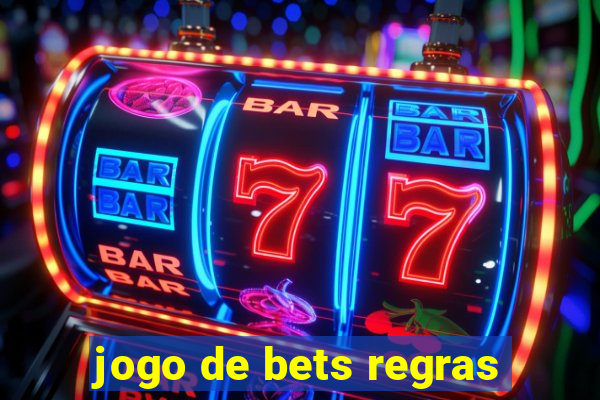 jogo de bets regras