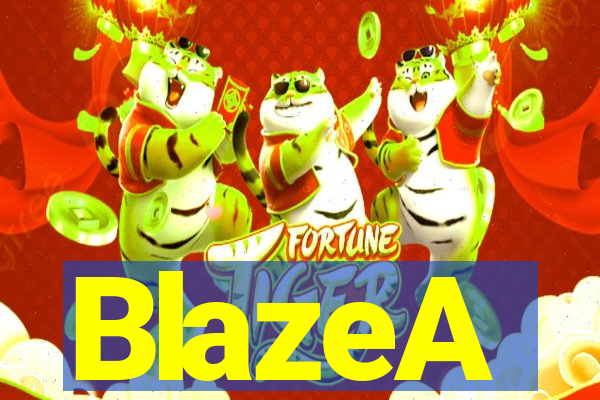 BlazeA