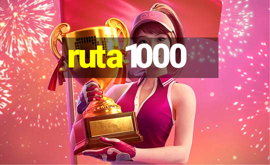 ruta1000