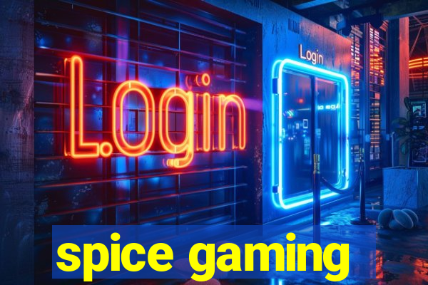 spice gaming