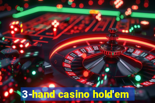 3-hand casino hold'em