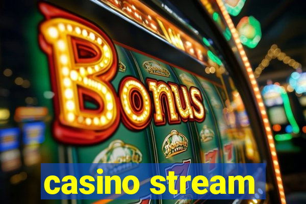 casino stream