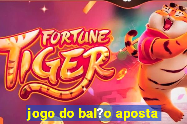 jogo do bal?o aposta