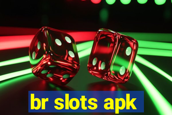 br slots apk