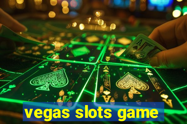 vegas slots game