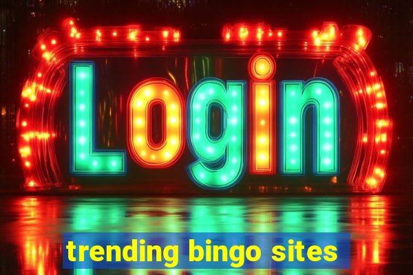 trending bingo sites