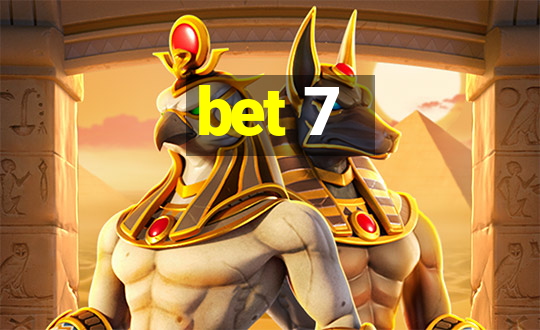 bet 7