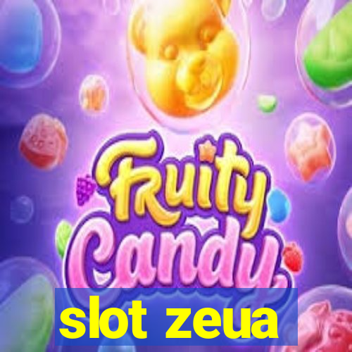 slot zeua