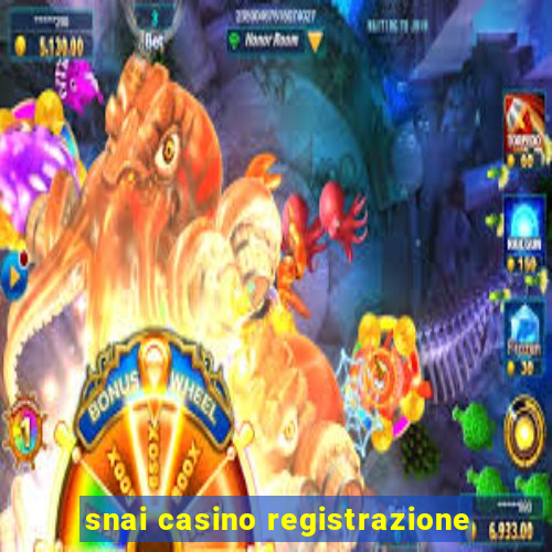 snai casino registrazione