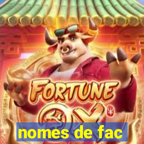 nomes de fac