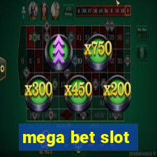 mega bet slot