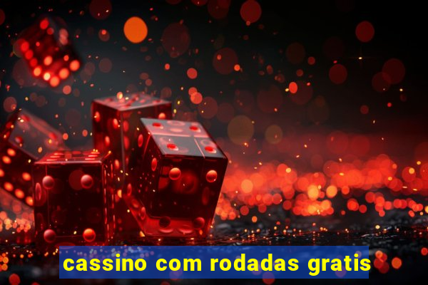 cassino com rodadas gratis