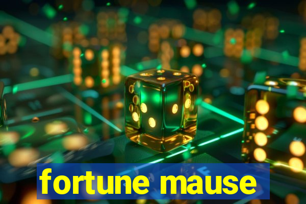 fortune mause