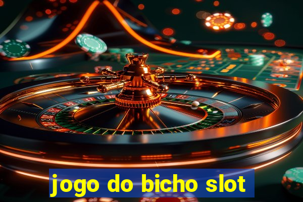 jogo do bicho slot