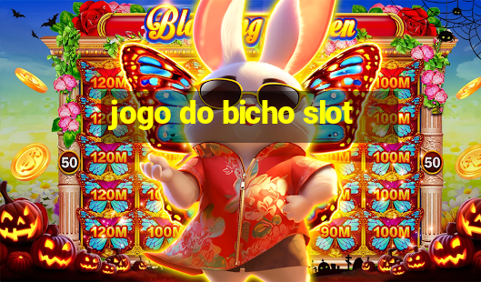 jogo do bicho slot