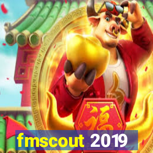 fmscout 2019