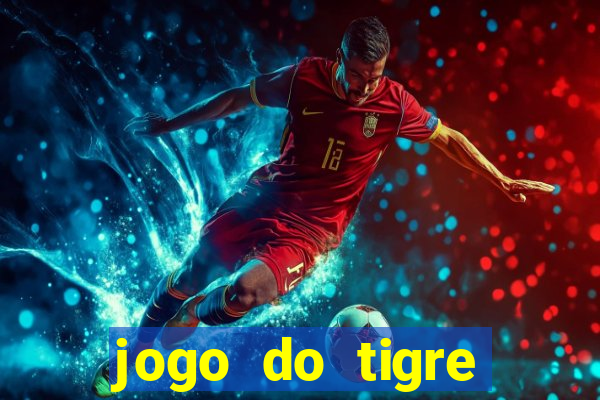 jogo do tigre aposta de 5 reais