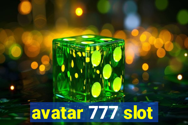 avatar 777 slot