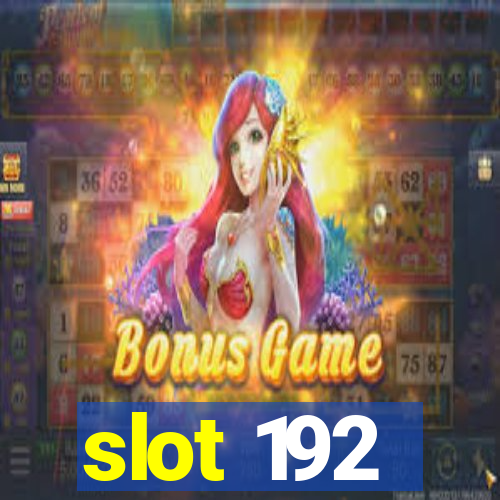 slot 192