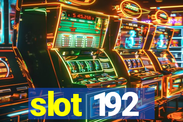 slot 192