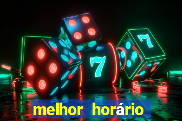 melhor horário para jogar fortune touro hoje