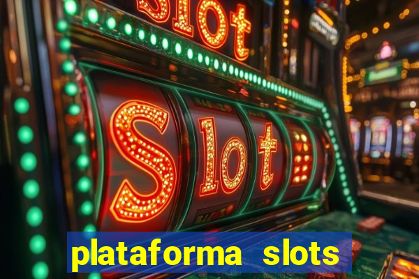 plataforma slots pagando no cadastro