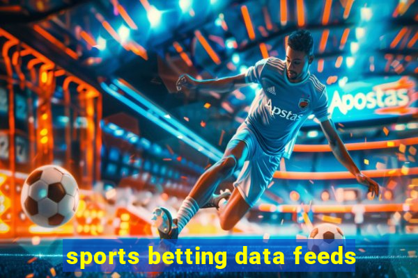 sports betting data feeds