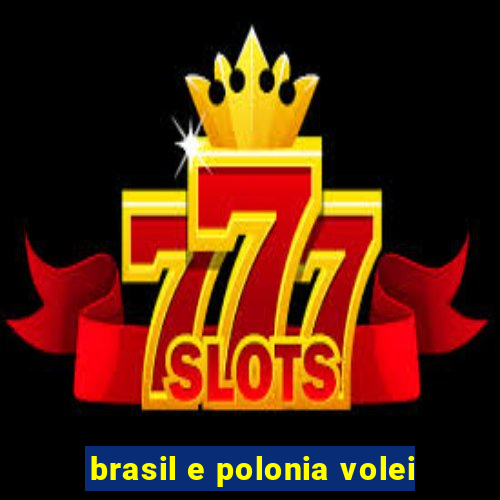 brasil e polonia volei