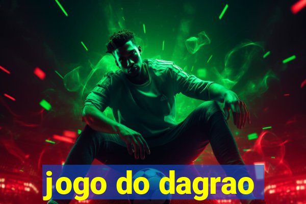 jogo do dagrao