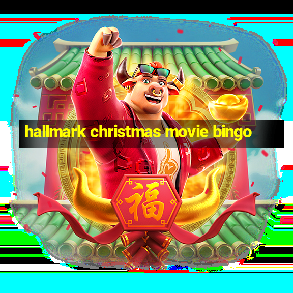 hallmark christmas movie bingo