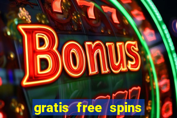 gratis free spins utan ins?ttning casino