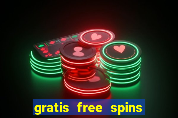 gratis free spins utan ins?ttning casino