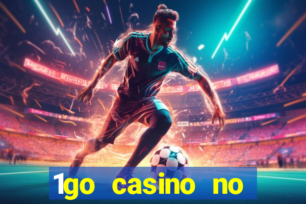 1go casino no deposit bonus codes