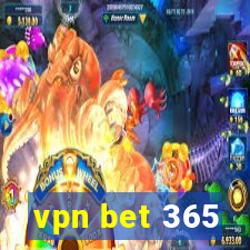 vpn bet 365