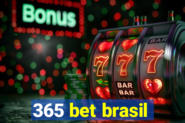 365 bet brasil