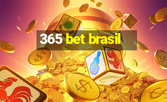 365 bet brasil