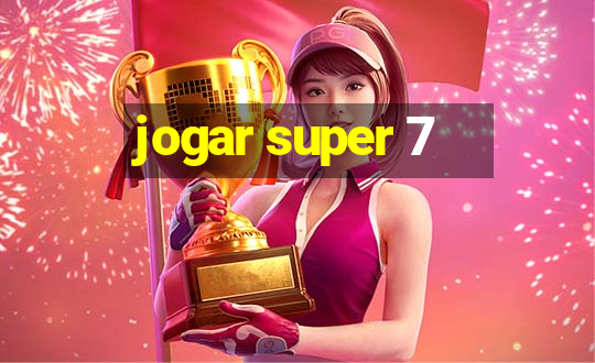 jogar super 7