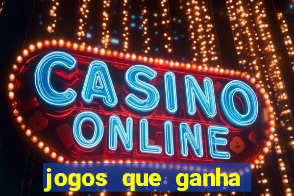 jogos que ganha b?nus no cadastro