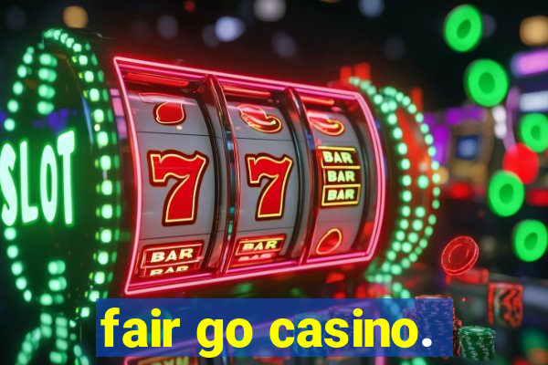 fair go casino.