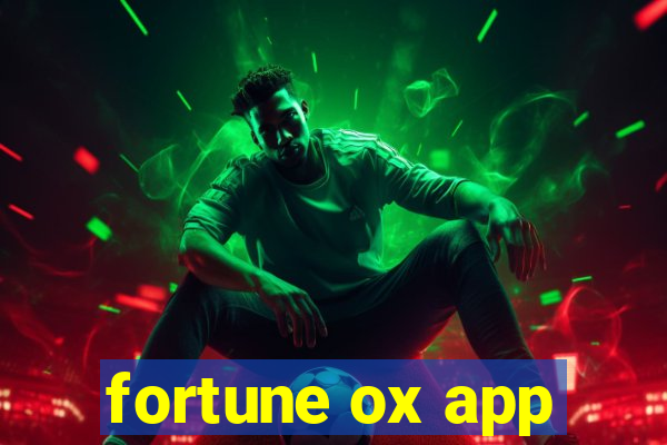 fortune ox app