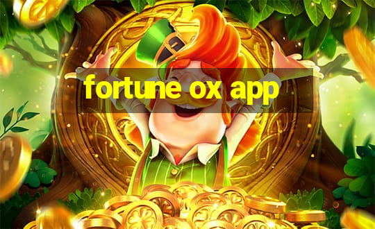 fortune ox app