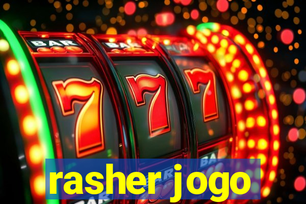 rasher jogo