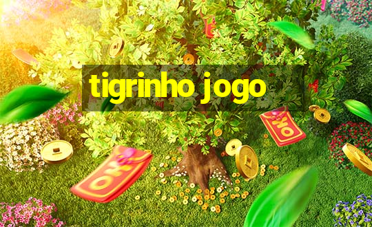 tigrinho jogo