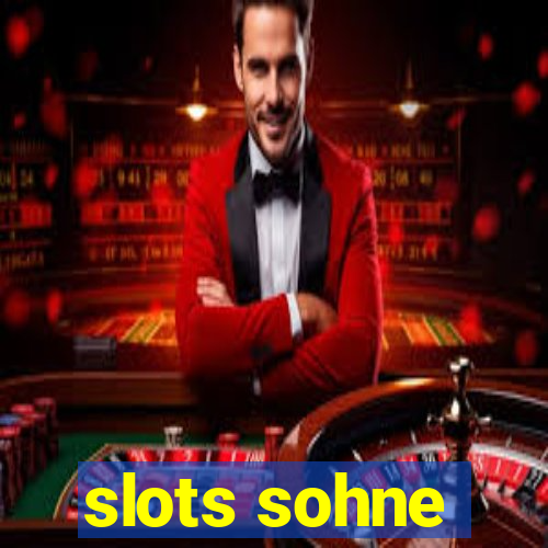 slots sohne