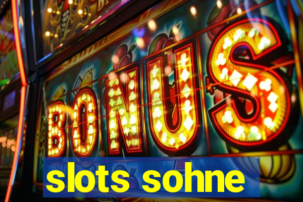 slots sohne