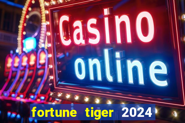 fortune tiger 2024 paga mesmo